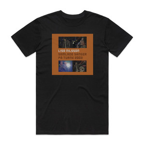 Lisa Nilsson Samlade Snger P Turn Album Cover T-Shirt Black Lisa Nilsson Samlade Snger P Turn Album Cover T-Shirt Black
