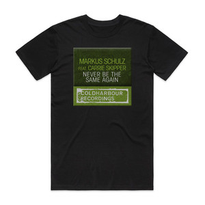 Markus Schulz Never Be The Same Again Album Cover T-Shirt Black Markus Schulz Never Be The Same Again Album Cover T-Shirt Black