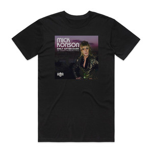 Mick Ronson Only After Dark Album Cover T-Shirt Black Mick Ronson Only After Dark Album Cover T-Shirt Black