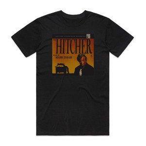 Mark Isham The Hitcher 1 Album Cover T-Shirt Black
