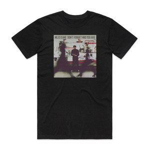 Miles Kane Dont Forget Who You Are Album Cover T-Shirt Black Miles Kane Dont Forget Who You Are Album Cover T-Shirt Black