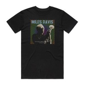 Miles Davis Live At The Fillmore East March 7 1970 Its About That Time Album Cover T-Shirt Black