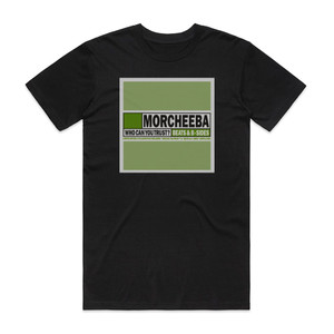 Morcheeba Beats B Sides Album Cover T-Shirt Black Morcheeba Beats B Sides Album Cover T-Shirt Black