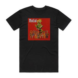Meat Loaf Couldnt Have Said It Better Album Cover T-Shirt Black Meat Loaf Couldnt Have Said It Better Album Cover T-Shirt Black