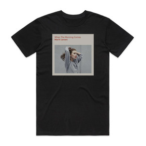 Marit Larsen When The Morning Comes Album Cover T-Shirt Black Marit Larsen When The Morning Comes Album Cover T-Shirt Black