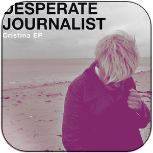 Desperate Journalist Cristina Ep Album Cover Sticker