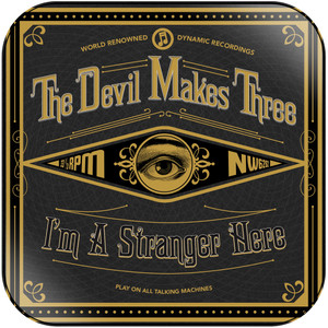 The Devil Makes Three Im A Stranger Here Album Cover Sticker The Devil Makes Three Im A Stranger Here Album Cover Sticker