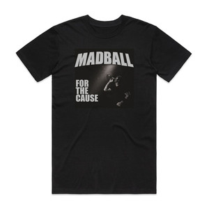 Madball For The Cause Album Cover T-Shirt Black Madball For The Cause Album Cover T-Shirt Black