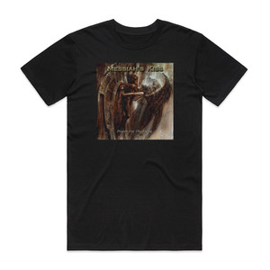 Messiahs Kiss Prayer For The Dying Album Cover T-Shirt Black Messiahs Kiss Prayer For The Dying Album Cover T-Shirt Black
