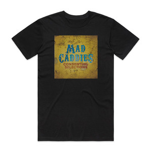 Mad Caddies Consentual Selections Album Cover T-Shirt Black Mad Caddies Consentual Selections Album Cover T-Shirt Black