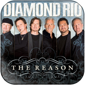 Diamond Rio The Reason Album Cover Sticker Diamond Rio The Reason Album Cover Sticker