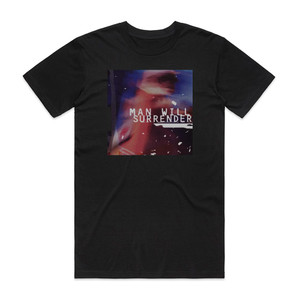 Man Will Surrender Man Will Surrender Album Cover T-Shirt Black Man Will Surrender Man Will Surrender Album Cover T-Shirt Black