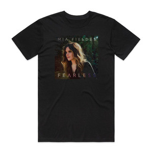 Mia Fieldes Fearless Album Cover T-Shirt Black Mia Fieldes Fearless Album Cover T-Shirt Black