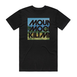 Mountain Mocha Kilimanjaro Mountain Mocha Kilimanjaro Album Cover T-Shirt Black