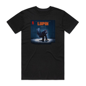 Mathieu Lamboley Lupin Music From Part 2 Of The Netflix Original Series Album Cover T-Shirt Black