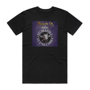 Mago de Oz Tu Madre Es Una Cabra Album Cover T-Shirt Black Mago de Oz Tu Madre Es Una Cabra Album Cover T-Shirt Black