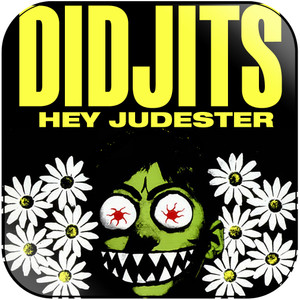 Didjits Hey Judester Album Cover Sticker