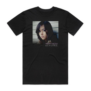 Megan Nicole B E A Utiful Album Cover T-Shirt Black Megan Nicole B E A Utiful Album Cover T-Shirt Black