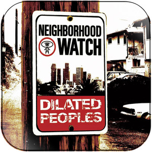 Dilated Peoples Neighborhood Watch Album Cover Sticker