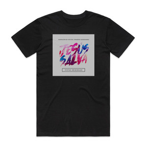 Marcos Witt Jess Salva 1 Album Cover T-Shirt Black Marcos Witt Jess Salva 1 Album Cover T-Shirt Black