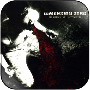 Dimension Zero He Who Shall Not Bleed Album Cover Sticker Dimension Zero He Who Shall Not Bleed Album Cover Sticker