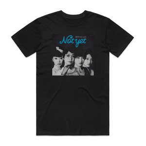 Not yet Not Yet Album Cover T-Shirt Black Not yet Not Yet Album Cover T-Shirt Black