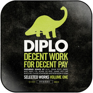 Diplo Decent Work For Decent Pay Selected Works Volume One Album Cover Sticker Diplo Decent Work For Decent Pay Selected Works Volume One Album Cover Sticker