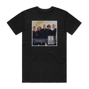 Newsboys 8 Great Hits Album Cover T-Shirt Black Newsboys 8 Great Hits Album Cover T-Shirt Black