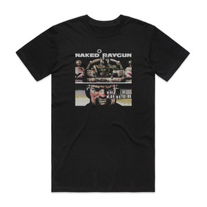 Naked Raygun Throb Throb Album Cover T-Shirt Black Naked Raygun Throb Throb Album Cover T-Shirt Black