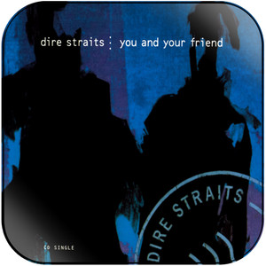 Dire Straits You And Your Friend Album Cover Sticker Dire Straits You And Your Friend Album Cover Sticker