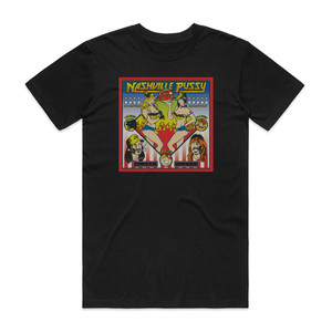 Nashville Pussy Get Some Album Cover T-Shirt Black