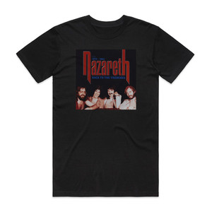 Nazareth Back To The Trenches Live 1972 1984 Album Cover T-Shirt Black Nazareth Back To The Trenches Live 1972 1984 Album Cover T-Shirt Black