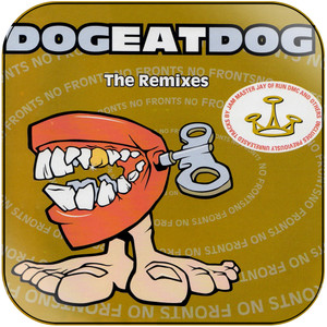 Dog Eat Dog No Fronts The Remixes Album Cover Sticker