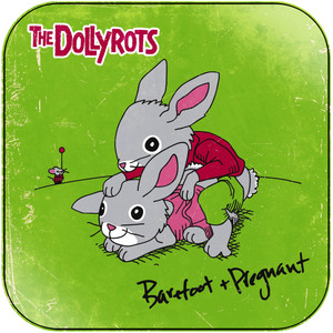 The Dollyrots Barefoot And Pregnant Album Cover Sticker The Dollyrots Barefoot And Pregnant Album Cover Sticker