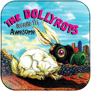 The Dollyrots Because Im Awesome Album Cover Sticker The Dollyrots Because Im Awesome Album Cover Sticker