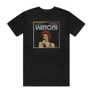 Ornella Vanoni Il Meglio Di Ornella Vanoni Album Cover T-Shirt Black Ornella Vanoni Il Meglio Di Ornella Vanoni Album Cover T-Shirt Black