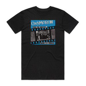 Oxymoron Fuck The Nineties Heres Our Noize Album Cover T-Shirt Black Oxymoron Fuck The Nineties Heres Our Noize Album Cover T-Shirt Black