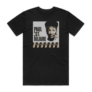 Paul Saint Hilaire Unspecified Album Cover T-Shirt Black Paul Saint Hilaire Unspecified Album Cover T-Shirt Black