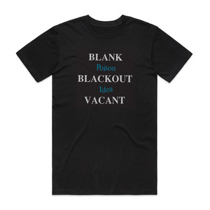 Poison Idea Blank Blackout Vacant Album Cover T-Shirt Black Poison Idea Blank Blackout Vacant Album Cover T-Shirt Black