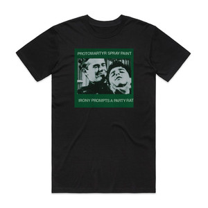 ProtoMartyr Irony Prompts A Party Rat Album Cover T-Shirt Black ProtoMartyr Irony Prompts A Party Rat Album Cover T-Shirt Black