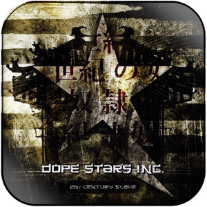 Dope Stars Inc 21St Century Slave Album Cover Sticker