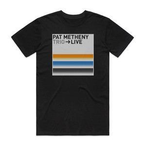 Pat Metheny Trio Trio Live Album Cover T-Shirt Black Pat Metheny Trio Trio Live Album Cover T-Shirt Black