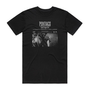 PONTIACS Cold Finger Girl Album Cover T-Shirt Black PONTIACS Cold Finger Girl Album Cover T-Shirt Black