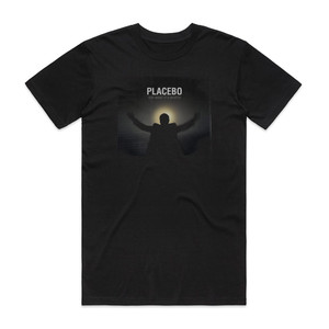 Placebo For What Its Worth Album Cover T-Shirt Black Placebo For What Its Worth Album Cover T-Shirt Black