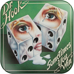 Dr Hook Sometimes You Win Album Cover Sticker Dr Hook Sometimes You Win Album Cover Sticker