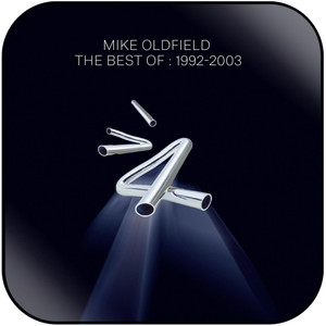 Mike Oldfield The Best Of 1992 2003 Album Cover Sticker Mike Oldfield The Best Of 1992 2003 Album Cover Sticker