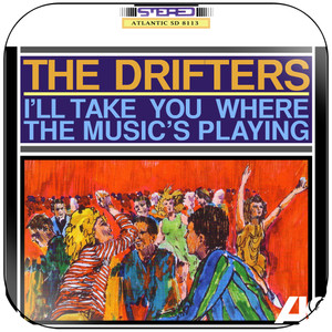 The Drifters Ill Take You Where The Musics Playing Album Cover Sticker