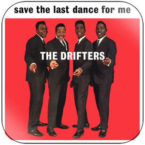 The Drifters Save The Last Dance For Me-2 Album Cover Sticker The Drifters Save The Last Dance For Me-2 Album Cover Sticker