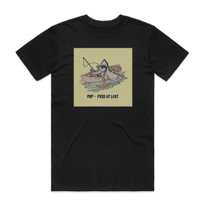 PUP Free At Last Album Cover T-Shirt Black PUP Free At Last Album Cover T-Shirt Black
