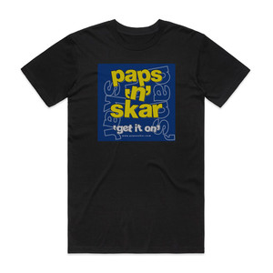 Paps n Skar Get It On Album Cover T-Shirt Black Paps n Skar Get It On Album Cover T-Shirt Black